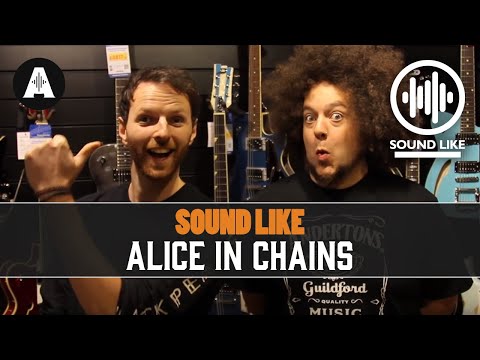 Sound Like Alice In Chains | Without Busting The Bank