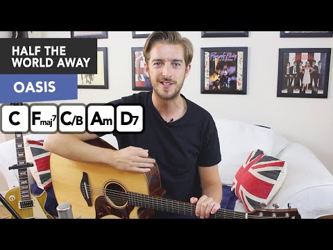 Oasis - Half The World Away Guitar Lesson Tutorial