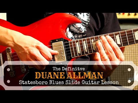 The Definitive Duane Allman Statesboro Blues Lesson - Part 1
