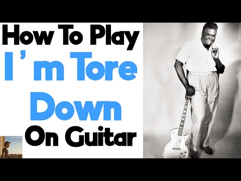 How To Play &quot;I&#039;m Tore Down&quot; On Guitar | Freddie King Guitar Lesson + Tutorial