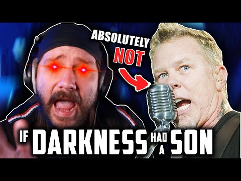 I&#039;m done with Metallica (If Darkness had a Son reaction)