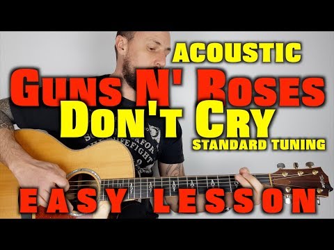 Don&#039;t Cry - Guns N&#039; Roses Easy Acoustic Lesson