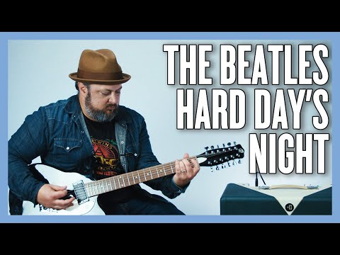 The Beatles Hard Day&#039;s Night Guitar Lesson + Tutorial