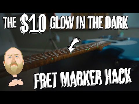The $10 Glow-In-The-Dark Fret Marker Hack!