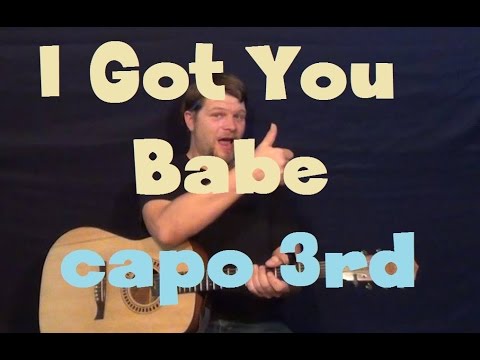 I Got You Babe (Sonny and Cher) Easy Guitar Lesson How to Play Tutorial Capo 3rd &amp; 4th