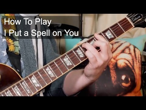 &#039;I Put a Spell on You&#039; Screamin&#039; J Hawkins Guitar Lesson