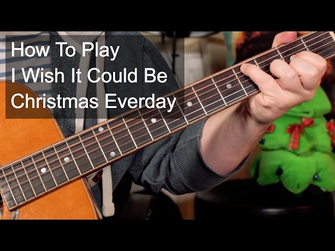 &#039;I Wish It Could Be Christmas Everyday&#039; Wizard Guitar Lesson