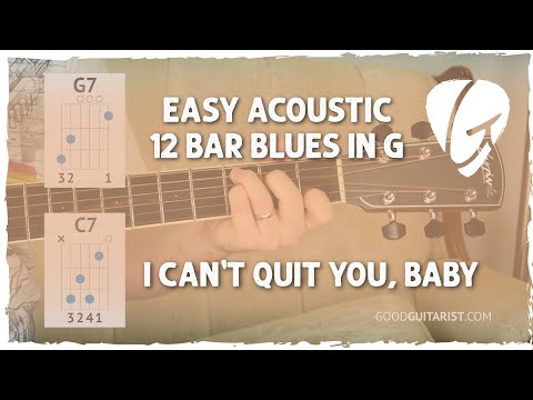 Easy Acoustic 12-Bar Blues in G - &quot;I Can&#039;t Quit You, Baby&quot; | Beginner Blues Guitar Lesson