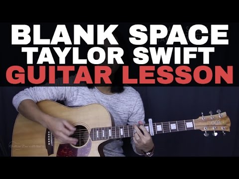 Blank Space (Acoustic) - Taylor Swift Guitar Tutorial Lesson Chords + Acoustic Cover