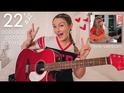 Taylor Swift 22 Guitar Tutorial NO CAPO (Acoustic Live Version) RED // Nena Shelby