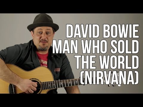 How To Play &quot;Man Who Sold the World&quot; (Nirvana Version) Acoustic Guitar Lessons