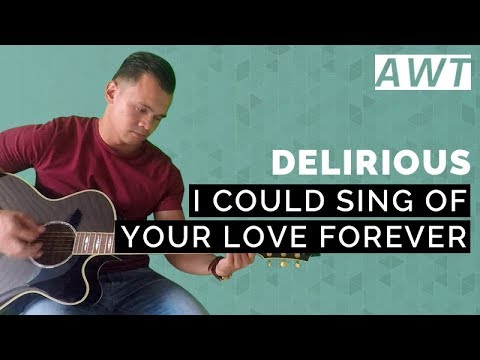 I could sing of your love forever - Delirious (acoustic tutorial)