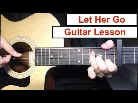 Passenger - Let Her Go | Guitar Lesson (Fingerpicking Intro &amp; Chords Strumming) Tutorial