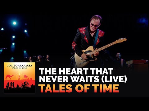 Joe Bonamassa - &quot;The Heart That Never Waits&quot; (Live) - Tales of Time