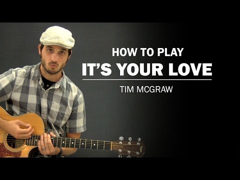 It&#039;s Your Love (Tim McGraw) | Beginner Guitar Lesson | How To Play