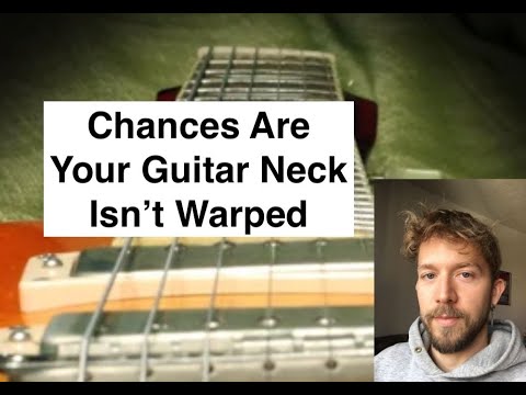 What Is A Warped Guitar Neck?