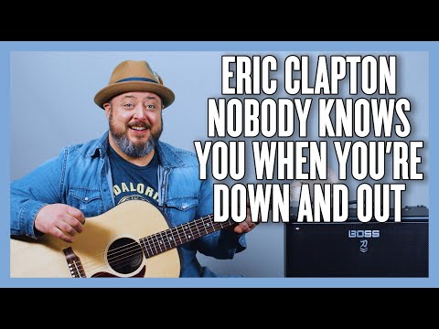 Eric Clapton Nobody Knows When You&#039;re Down &amp; Out Guitar Lesson + Tutorial