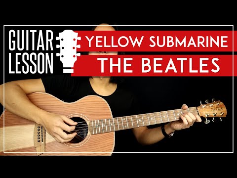 Yellow Submarine Guitar Lesson 🎸 The Beatles Guitar Tutorial |Standard Tuning + Easy Chords|