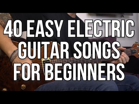 40 Easy Electric Guitar Songs for Beginners