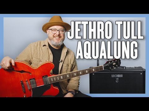 Jethro Tull Aqualung Guitar Lesson + Tutorial