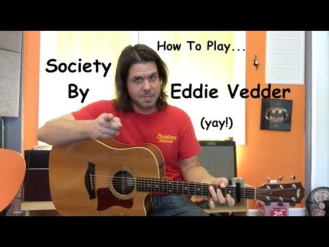 Guitar Lesson: How To Play Society By Eddie Vedder
