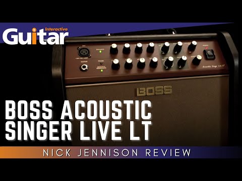 Boss Acoustic Singer Live LT | Review | Nick Jennison