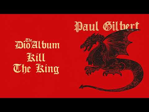 Paul Gilbert - Kill The King (The Dio Album)