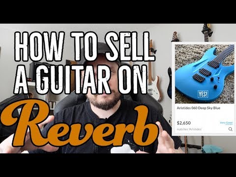 Reverb Selling Guide: A tutorial with tips and tricks on selling your guitar online