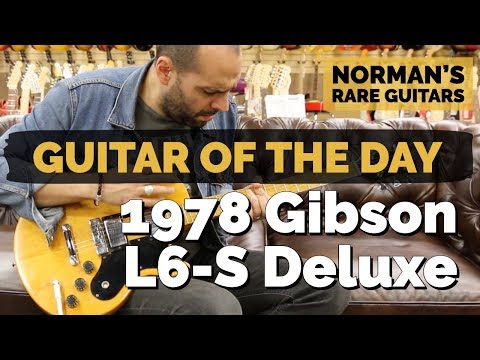 Guitar of the Day: 1978 Gibson L6-S Deluxe | Norman&#039;s Rare Guitars