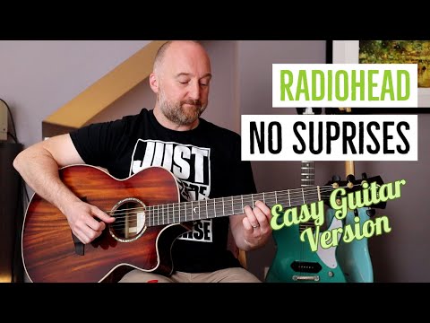 Easy Guitar Lesson | How to Play &quot;No Suprises&quot; by Radiohead