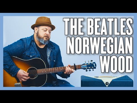 The Beatles Norwegian Wood (This Bird Has Flown) Guitar Lesson + Tutorial