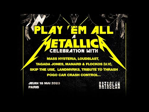 Play &#039;Em All: A Metallica Celebration (Paris, France - May 18, 2023)