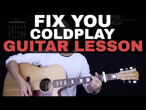 Fix You Guitar Tutorial - Coldplay Guitar Lesson |Tabs + Chords + Guitar Cover|