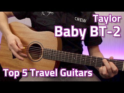 Taylor Baby BT2 Demo - Top 5 Travel Guitars