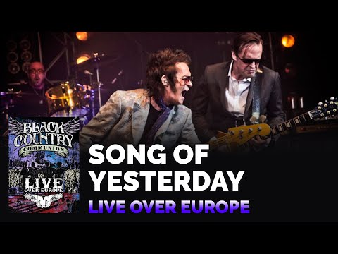 Black Country Communion BCC - Song of Yesterday - Live over Europe