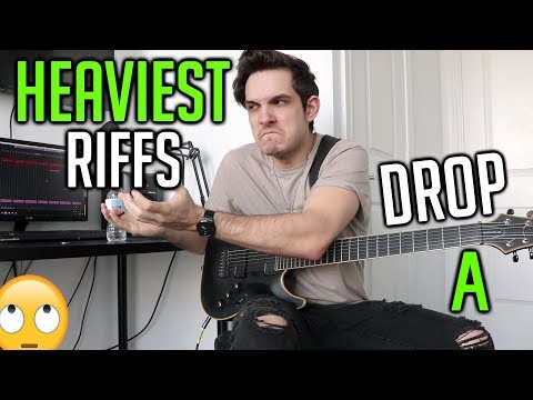 Heaviest Riffs: Drop A