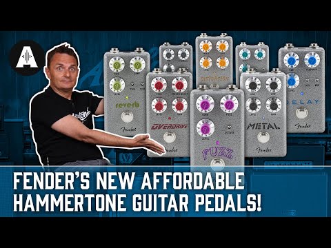 Fender Hammertone Pedals - New Affordable Range of FX Pedals!