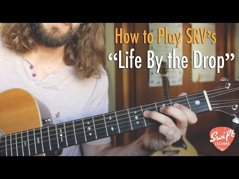 Stevie Ray Vaughan - Life By the Drop - SRV Blues Guitar Lesson (FULL SONG)