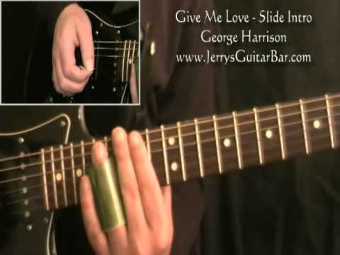 How To Play The Slide Guitar Introduction to George Harrison Give Me Love