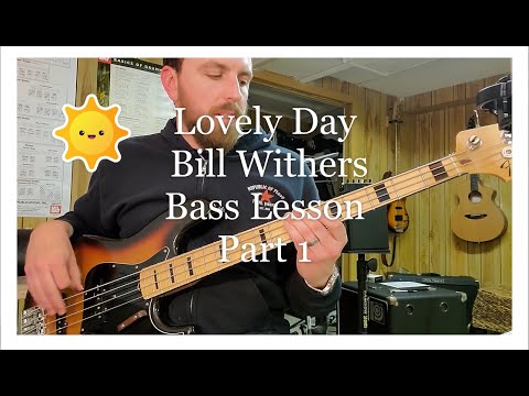 How to Play Lovely Day Bass Tutorial Pt. 1. Bill Withers Lesson.