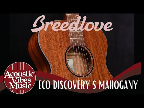 Breedlove ECO Discovery S Concert All Mahogany [Guitar Review and Demo]