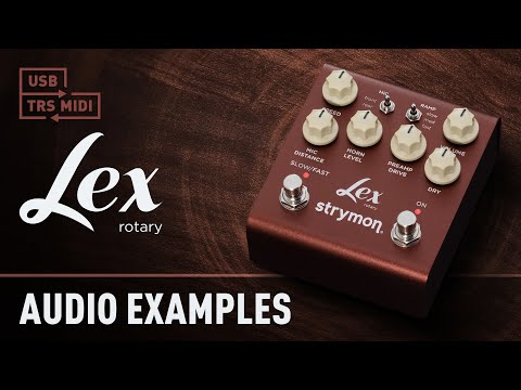 New Lex Audio Examples | Strymon