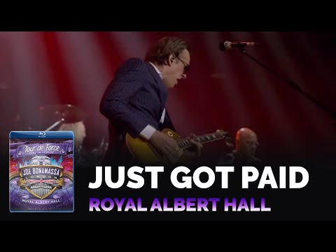 Joe Bonamassa Official - &quot;Just Got Paid&quot; - Tour de Force: Royal Albert Hall