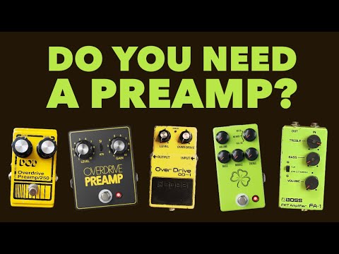 Why You Need A Preamp