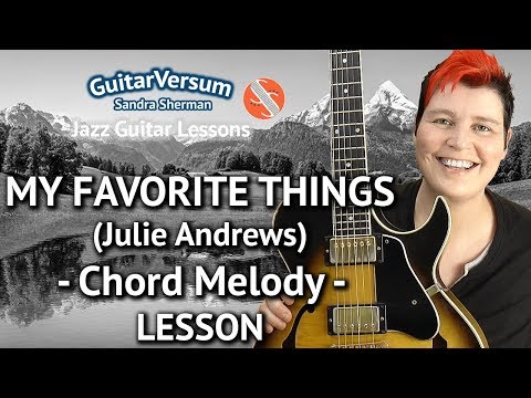 MY FAVORITE THINGS - Guitar LESSON - Chord Melody Tutorial