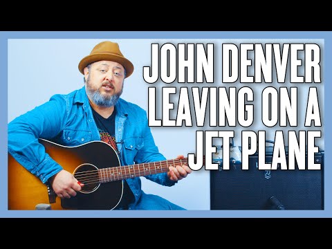 John Denver Leaving On A Jet Plane Guitar Lesson + Tutorial