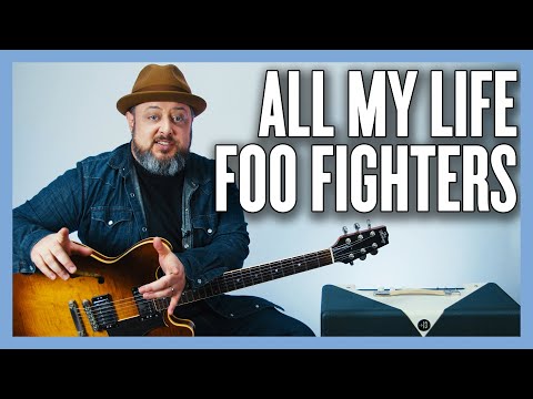 Foo Fighters All My Life Guitar Lesson + Tutorial