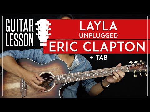 Layla Guitar Tutorial - Eric Clapton Unplugged Guitar Lesson 🎸 |Chords + Solo + TAB|