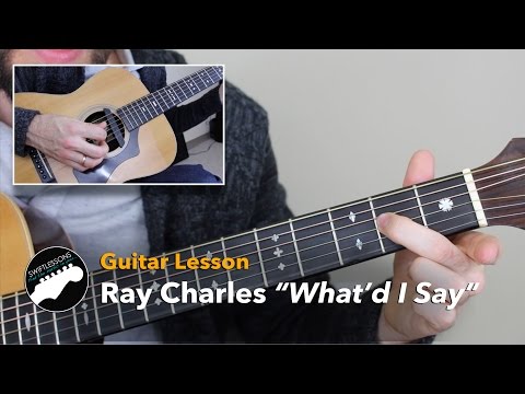Ray Charles &quot;What&#039;d I Say&quot; Acoustic Guitar Lesson