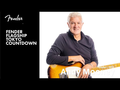 Fender Flagship Tokyo Countdown - Andy Mooney (Fender CEO)